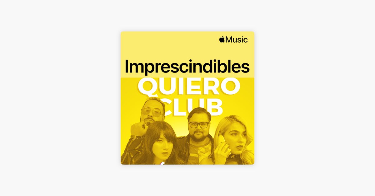 Quiero Club: imprescindibles en Apple Music