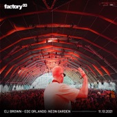 Eli Brown at EDC Orlando 2021: Neon Garden Stage (DJ Mix) artwork