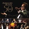 Agnaldo Rayol - 50 Anos Depois