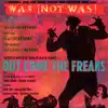 Out Come the Freaks - EP album lyrics, reviews, download