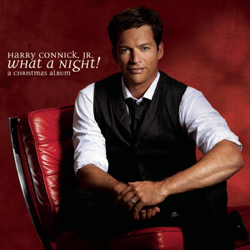 What a Night! - A Christmas Album - Harry Connick, Jr. Cover Art