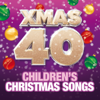 Xmas 40 - Children's Christmas Songs - Various Artists