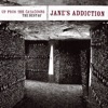 Up from the Catacombs: The Best of Jane's Addiction, 2006
