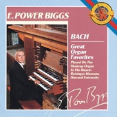 E. Power Biggs - Toccata and Fugue In D Minor, BWV 565: Toccata