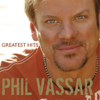 Phil Vassar - Phil Vassar: Greatest Hits, Vol. 1  artwork