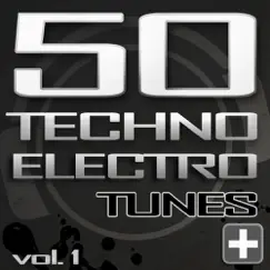 50 Techno Electro Tunes, Vol. 1 by Various Artists album reviews, ratings, credits