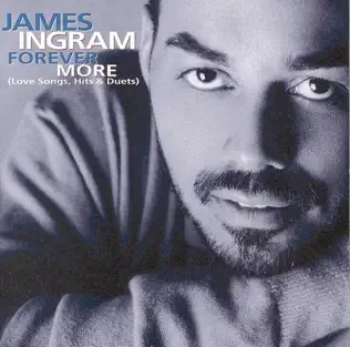 Album herunterladen James Ingram - Forever More Love Songs Hits Duets