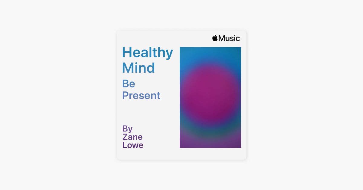 Apple Music에서 감상하는 Healthy Mind: Be Present Healthy Mind: Be Present