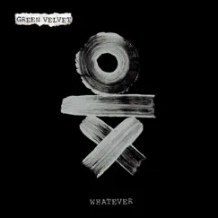 Whatever by Green Velvet album reviews, ratings, credits