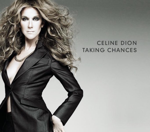 Taking Chances - Céline Dion