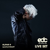 ALPHA 9 at EDC Las Vegas 2021: Quantum Valley Stage (DJ Mix) artwork