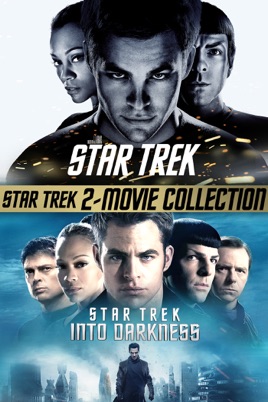 Star Trek Star Trek Into Darkness 2 Film Collection On Itunes