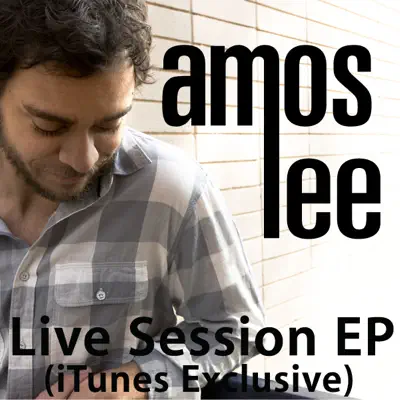 Live Session (iTunes Exclusive) - EP - Amos Lee