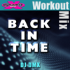Back In Time (WDR Extended Workout Mix) - DJ DMX