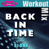 Back In Time (WDR Extended Workout Mix) - DJ DMX