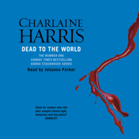 Charlaine Harris - Dead to the World: Sookie Stackhouse Southern Vampire Mystery #4 (Unabridged) artwork
