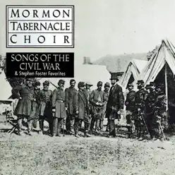 Songs of the Civil War - Mormon Tabernacle Choir