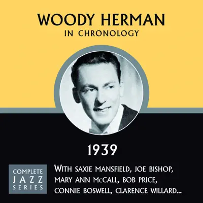 Complete Jazz Series 1939 - Woody Herman