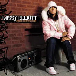 Under Construction - Missy Elliott