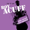 Roy Acuff - The Great Speckled Bird