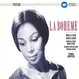 Puccini - La bohème by Coro del Teatro dell'Opera di Roma, Orchestra of the Rome Opera House, Mirella Freni, Nicolai Gedda & Thomas Schippers album reviews, ratings, credits