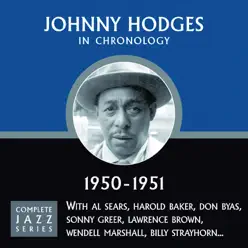 Complete Jazz Series 1950 - 1951 - Johnny Hodges Complete Jazz Series 1950 - 1951 - Johnny Hodges