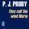 They Call the Wind Maria album lyrics, reviews, download