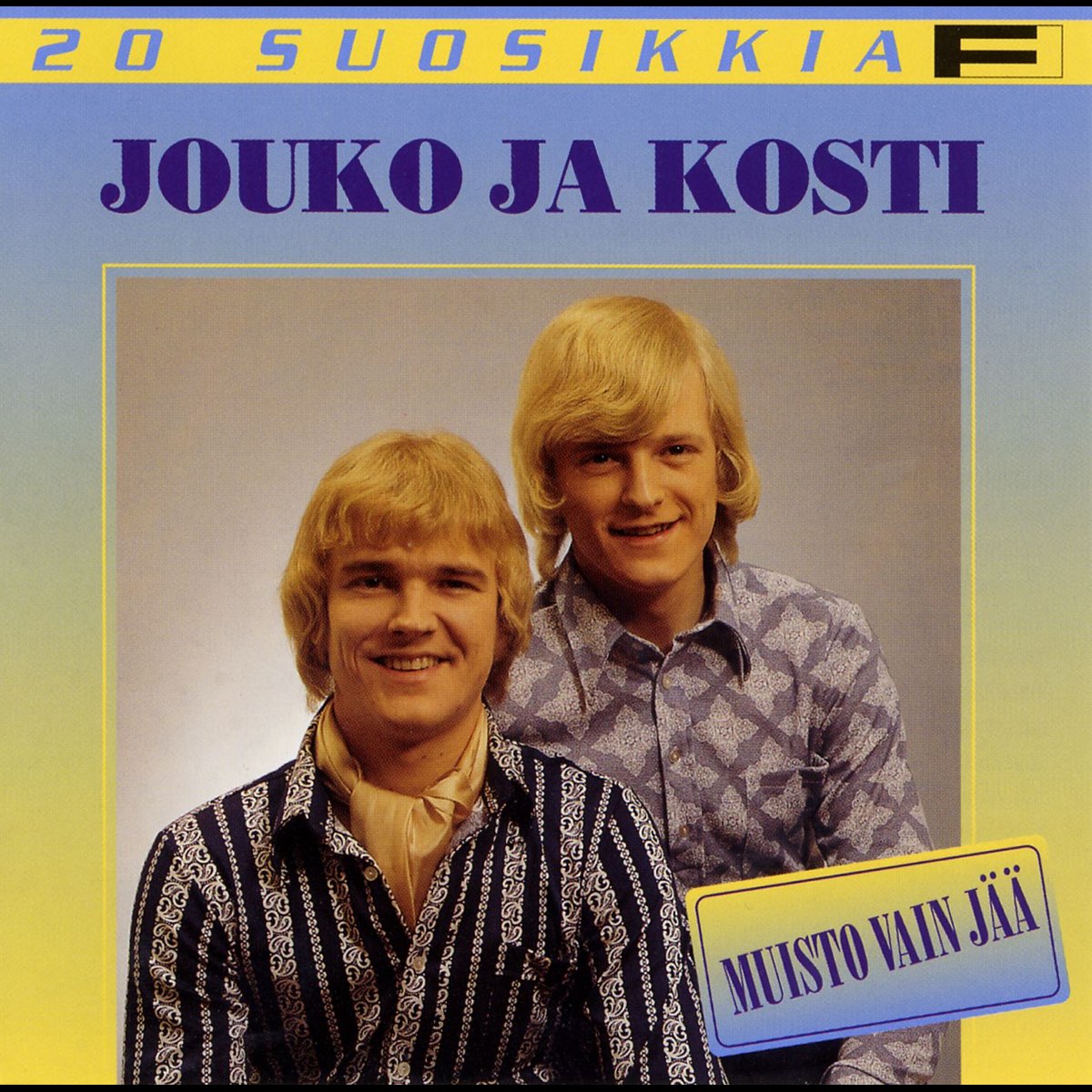 ‎20 Suosikkia: Muisto Vain Jää By Jouko And Kosti On Apple Music