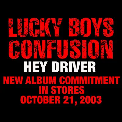 Hey Driver - Single - Lucky Boys Confusion