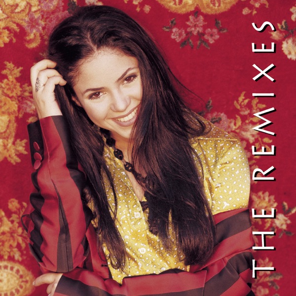 The Remixes - Shakira