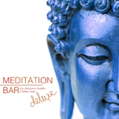 Meditation Bar Zen Relaxation Buddha Chillout Deluxe - Meditation Music Dreaming