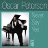 Oscar Peterson - Seven Come Eleven