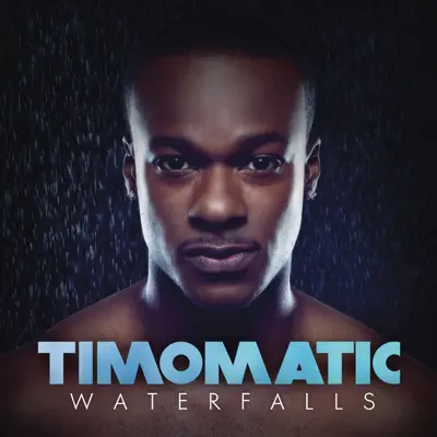 Waterfalls - Single - Timomatic
