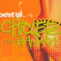 Best of Chiclete Com Banana - Chiclete Com Banana