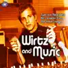 Wirtz And Music (Part 2: Smooth And Easy) album lyrics, reviews, download