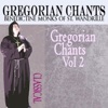 Gregorian Chants, Vol. 2