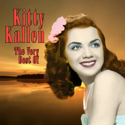 The Very Best of Kitty Kallen - Kitty Kallen