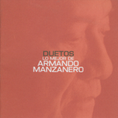 Duetos lo mejor de Armando Manzanero - アルマンド マンザネロ