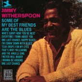 4 Jimmy Witherspoon I Wanna Be Around