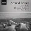 Around Britten (Live) [Deluxe Edition] album lyrics, reviews, download