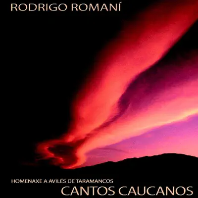 Cantos Caucanos - Rodrigo Romaní