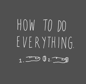 How To Do Everything
