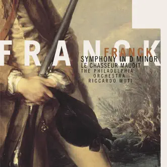 Franck - Symphony in D Minor by Riccardo Muti & The Philadelphia Orchestra album reviews, ratings, credits