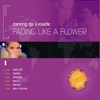 Fading Like a Flower (Dancing DJs vs. Roxette) - EP, 2005