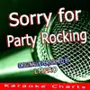 Sorry for Party Rocking (Originally Performed By LMFAO) [Karaoke Version] - Single album lyrics, reviews, download
