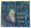 Deepest, Darkest Night - EP