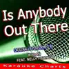 Is Anybody Out There (Originally Performed By K'naan) - Single album lyrics, reviews, download