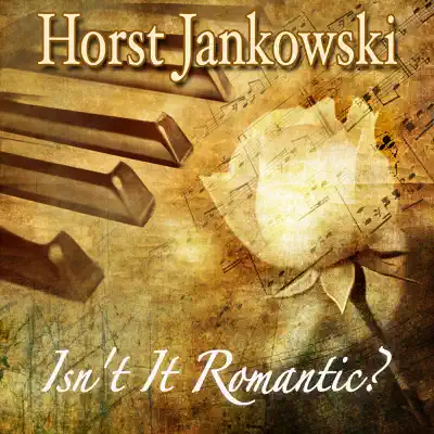 Isn't It Romantic? - Horst Jankowski Isn't It Romantic? - Horst Jankowski