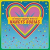 Nancys Rubias - El mejor regalo eres tú (All I Want for Christmas Is You)