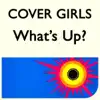 What's Up? - EP album lyrics, reviews, download